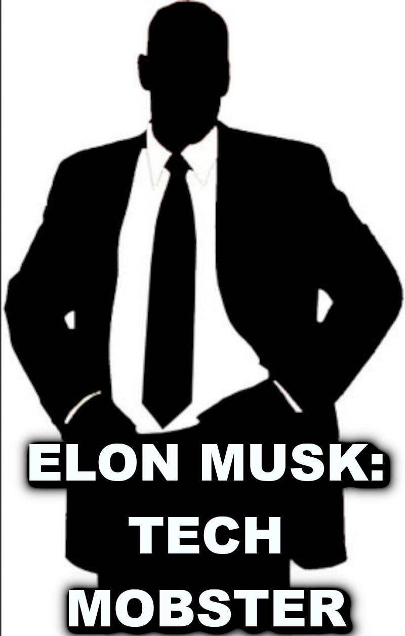 ELON MUSK IS A MOBSTER 666
Keywords: Rare Earth Mines Of Afghanistan, New America Foundation Corruption, Obama, Obama Campaign Finance, Obama FEC violations, Palo Alto Mafia, Paypal Mafia, Pelosi Corruption, Political bribes, Political Insider,  Eric Schmidts Sex Penthouse, SEC Investigation