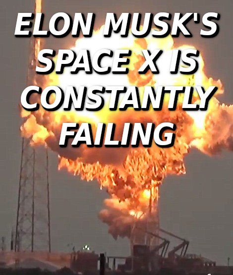 spacex-rocket-explosion-MUSK-FAILURE-ELON-MUSK-IS-A-LIAR-SCAMMER-POLITICAL-BRIBERY-CROOK-MUSK
Keywords: Rare Earth Mines Of Afghanistan, New America Foundation Corruption, Obama, Obama Campaign Finance, Obama FEC violations, Palo Alto Mafia, Paypal Mafia, Pelosi Corruption, Political bribes, Political Insider,  Eric Schmidts Sex Penthouse, SEC Investigation