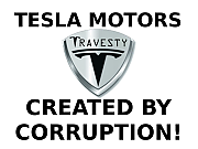 TESLA_MOTORS_CREATED_BY_CORRUPTION.png